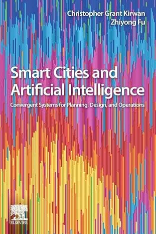 Smart Cities and Artificial Intelligence: Convergent Systems for Planning, Design, and Operations